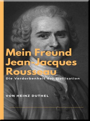cover image of Mein Freund Jean-Jacques Rousseau